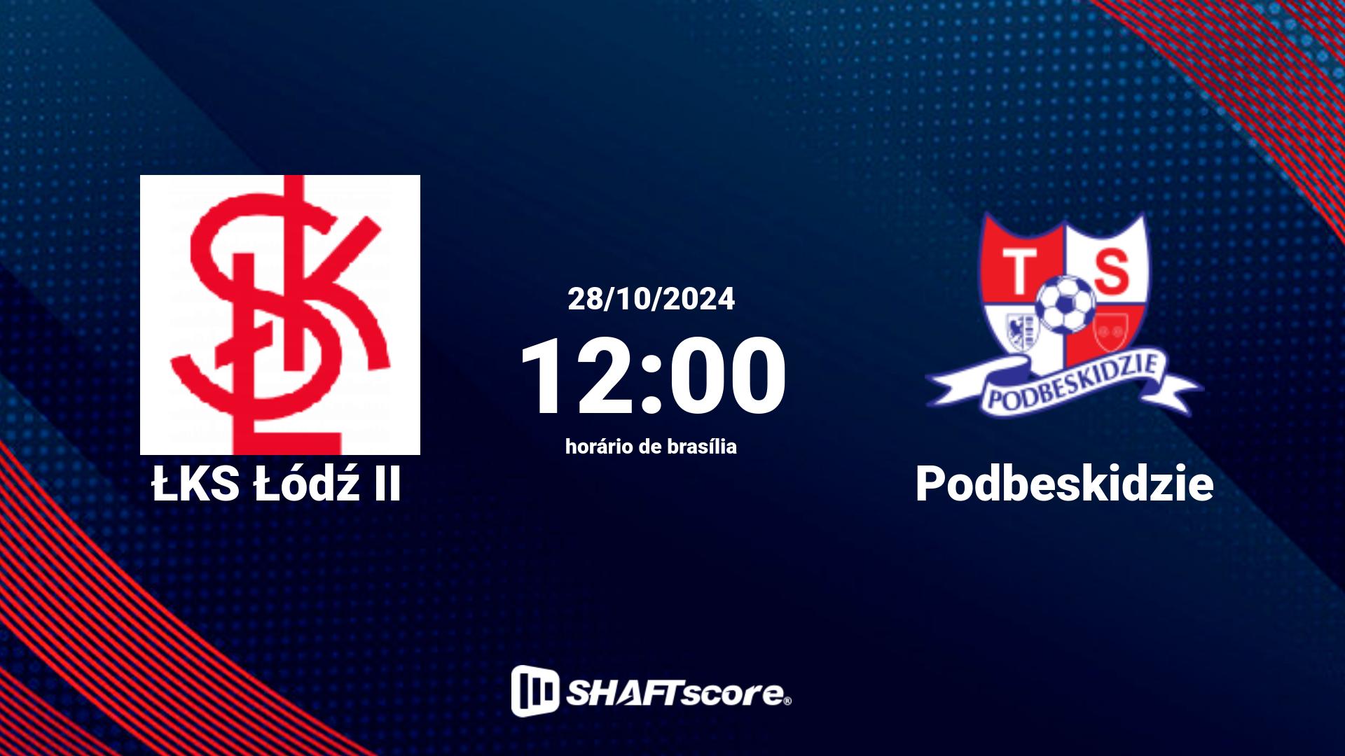 Estatísticas do jogo ŁKS Łódź II vs Podbeskidzie 28.10 12:00