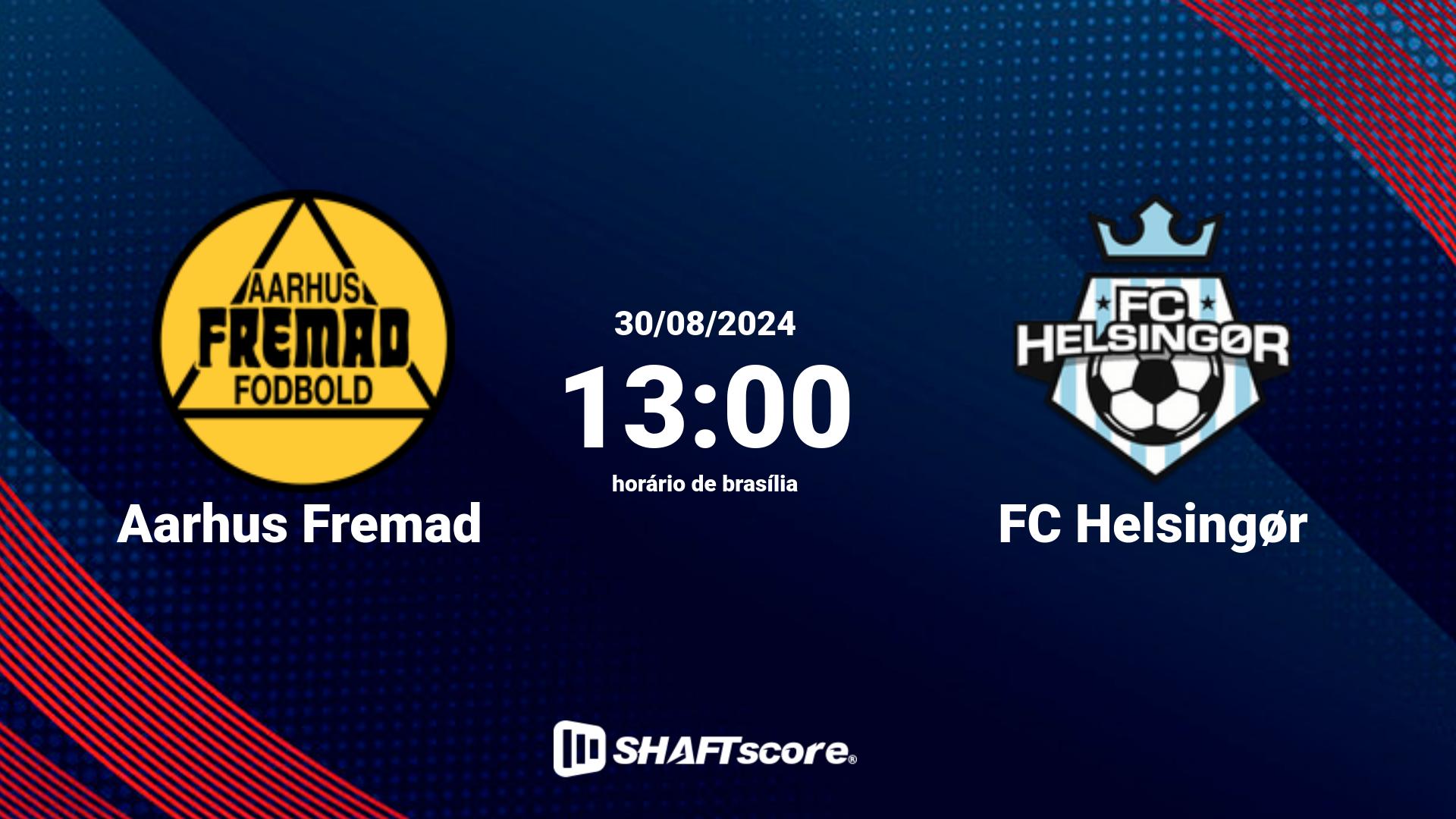 Estatísticas do jogo Aarhus Fremad vs FC Helsingør 30.08 13:00