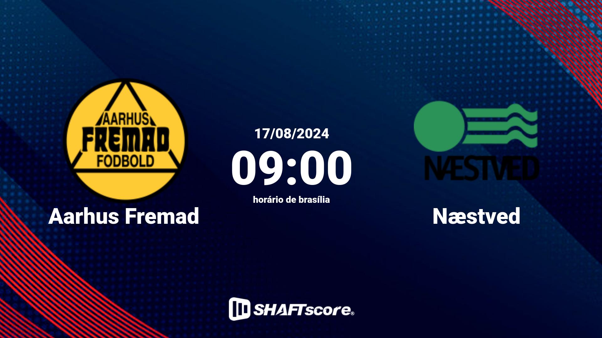 Estatísticas do jogo Aarhus Fremad vs Næstved 17.08 09:00