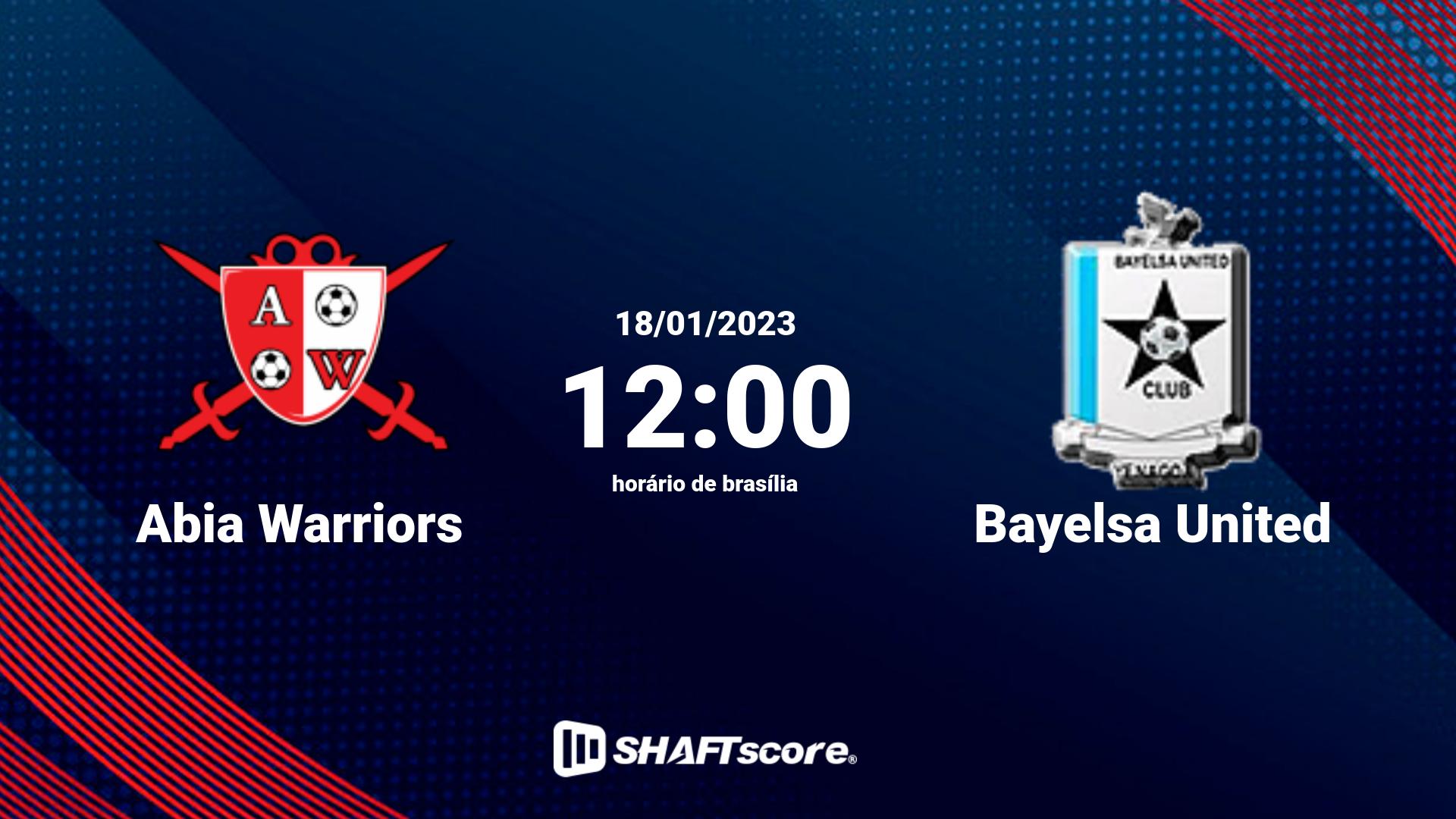 Estatísticas do jogo Abia Warriors vs Bayelsa United 18.01 12:00