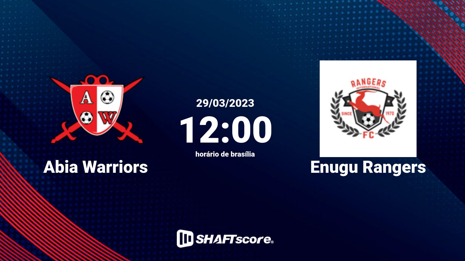 Estatísticas do jogo Abia Warriors vs Enugu Rangers 29.03 12:00