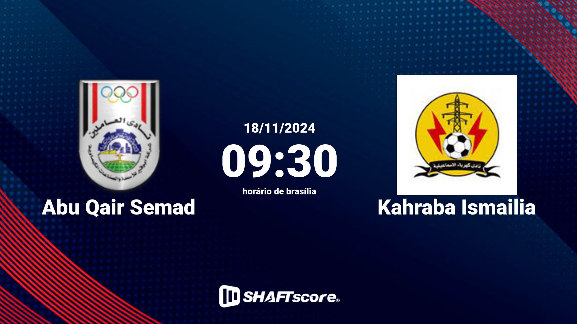 Estatísticas do jogo Abu Qair Semad vs Kahraba Ismailia 18.11 09:30