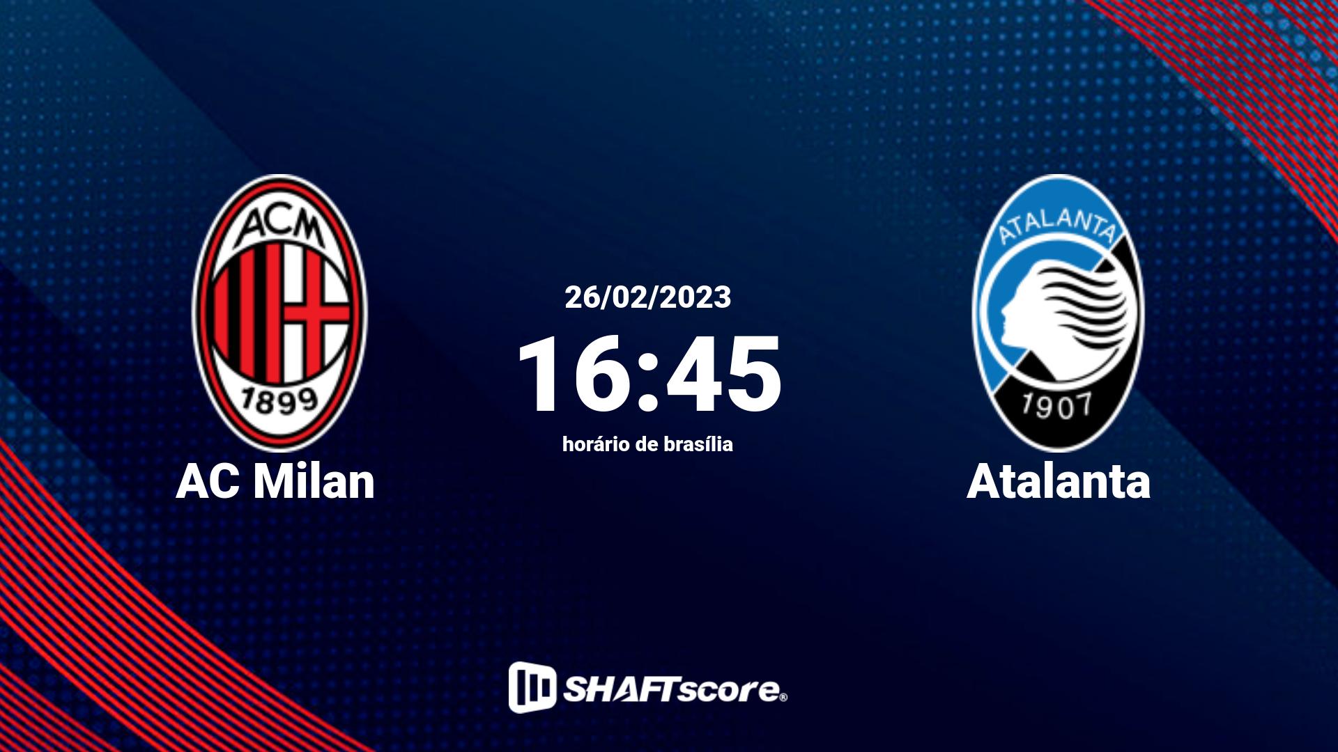 Estatísticas do jogo AC Milan vs Atalanta 26.02 16:45