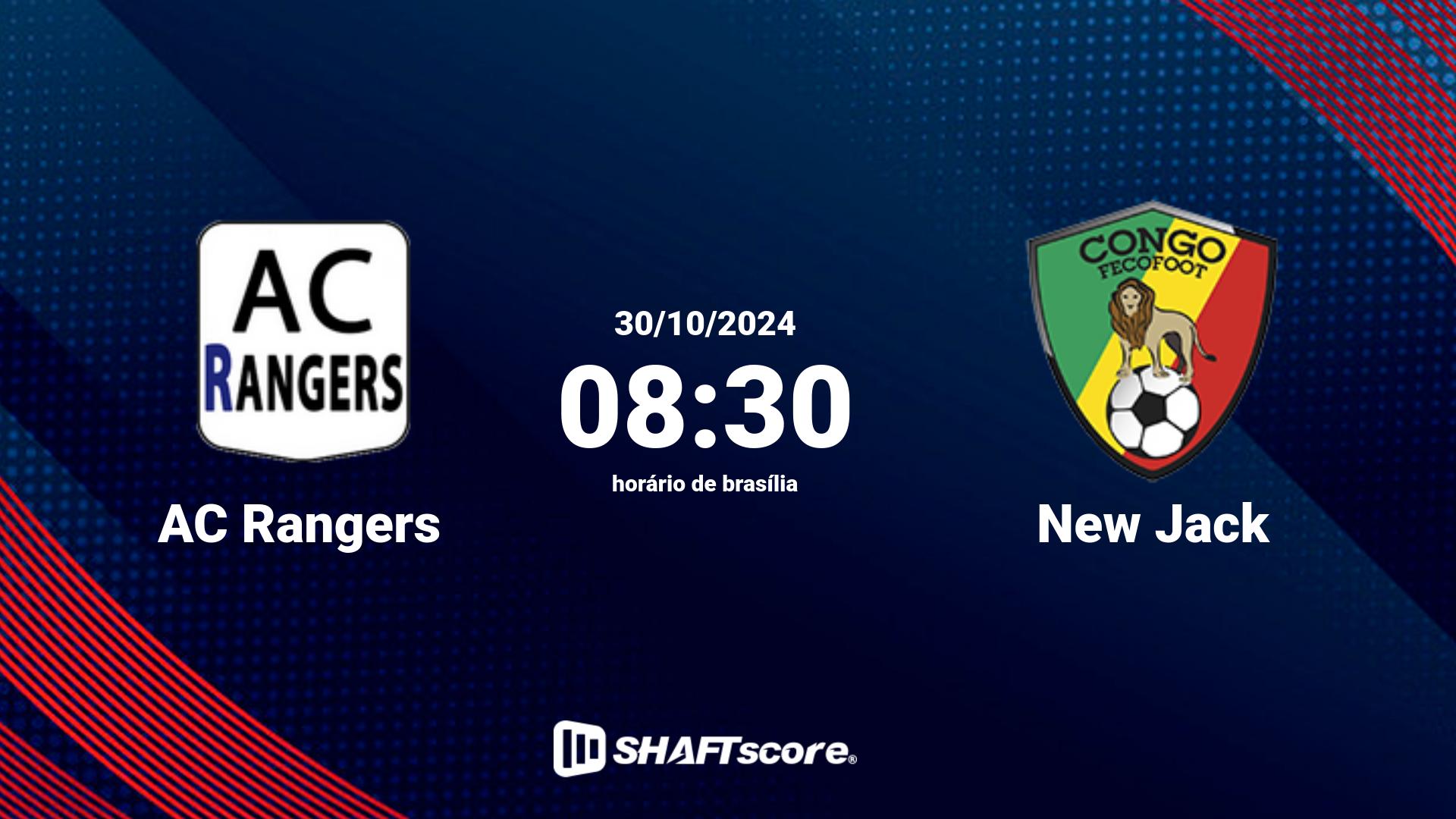 Estatísticas do jogo AC Rangers vs New Jack 30.10 08:30