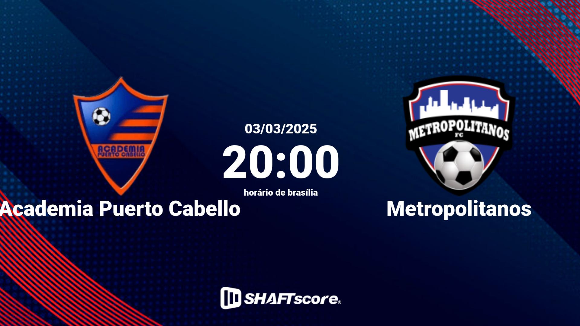 Estatísticas do jogo Academia Puerto Cabello vs Metropolitanos 03.03 20:00