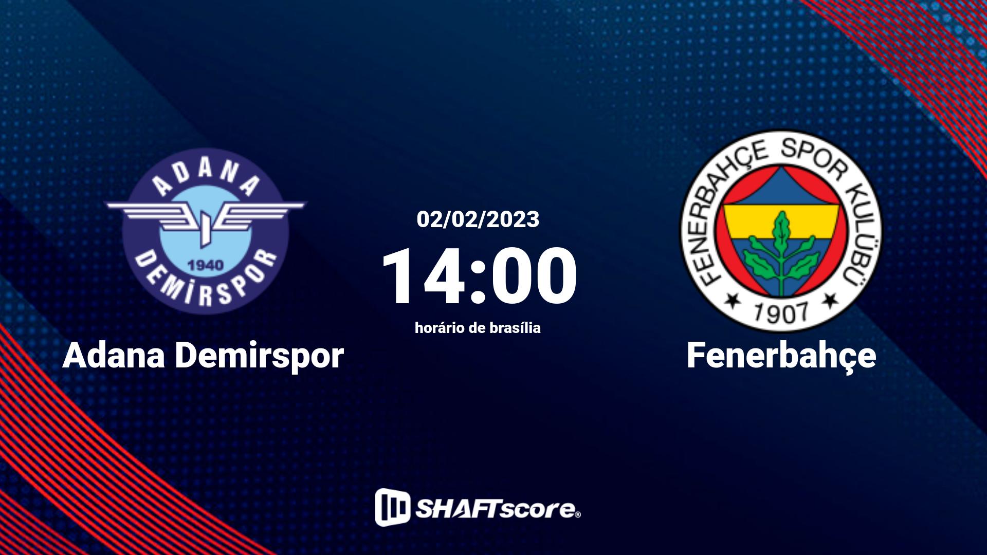 Estatísticas do jogo Adana Demirspor vs Fenerbahçe 02.02 14:00