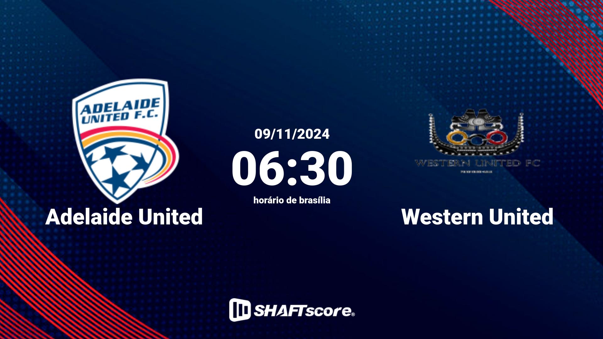 Estatísticas do jogo Adelaide United vs Western United 09.11 06:30