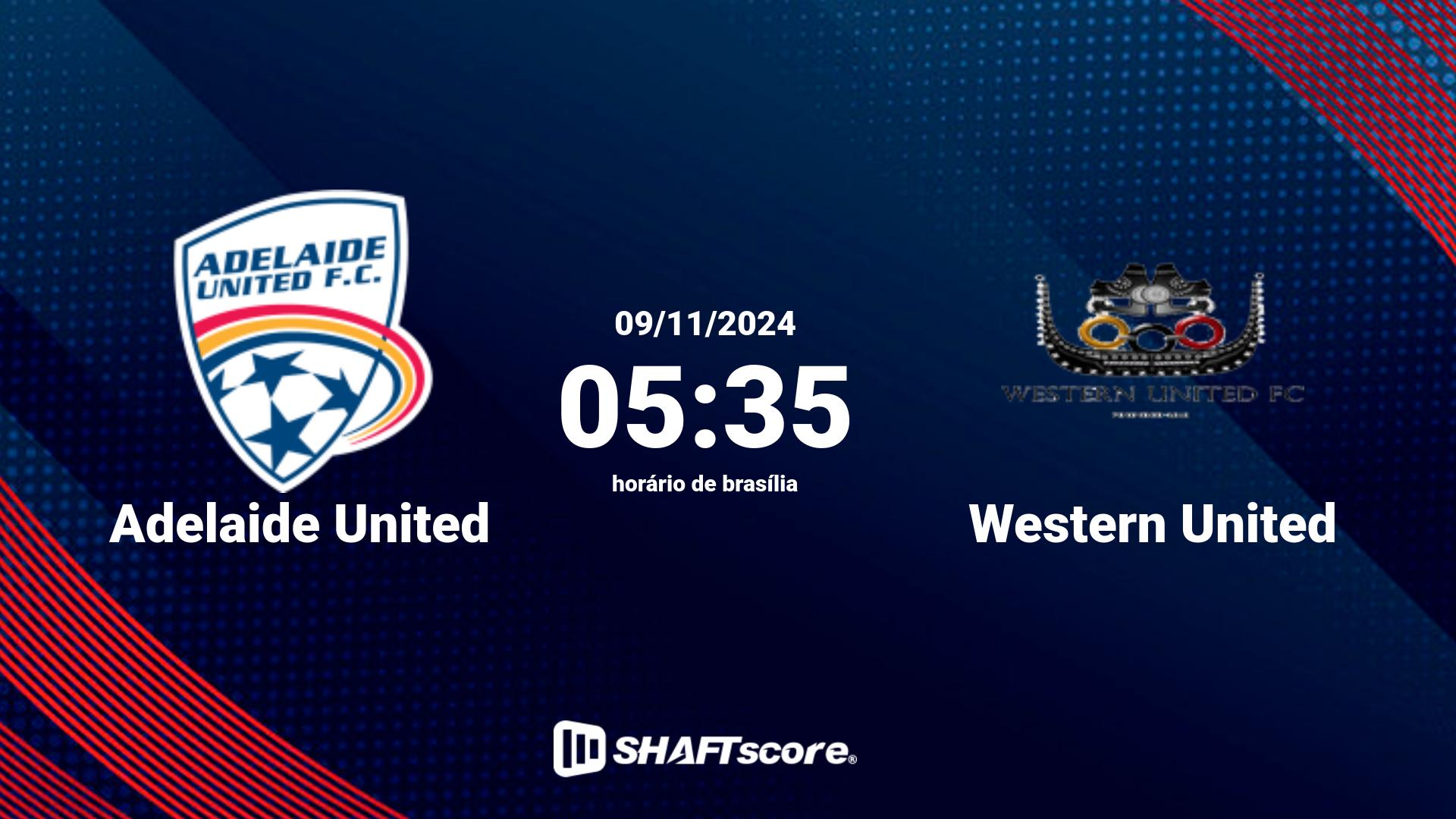 Estatísticas do jogo Adelaide United vs Western United 09.11 05:35