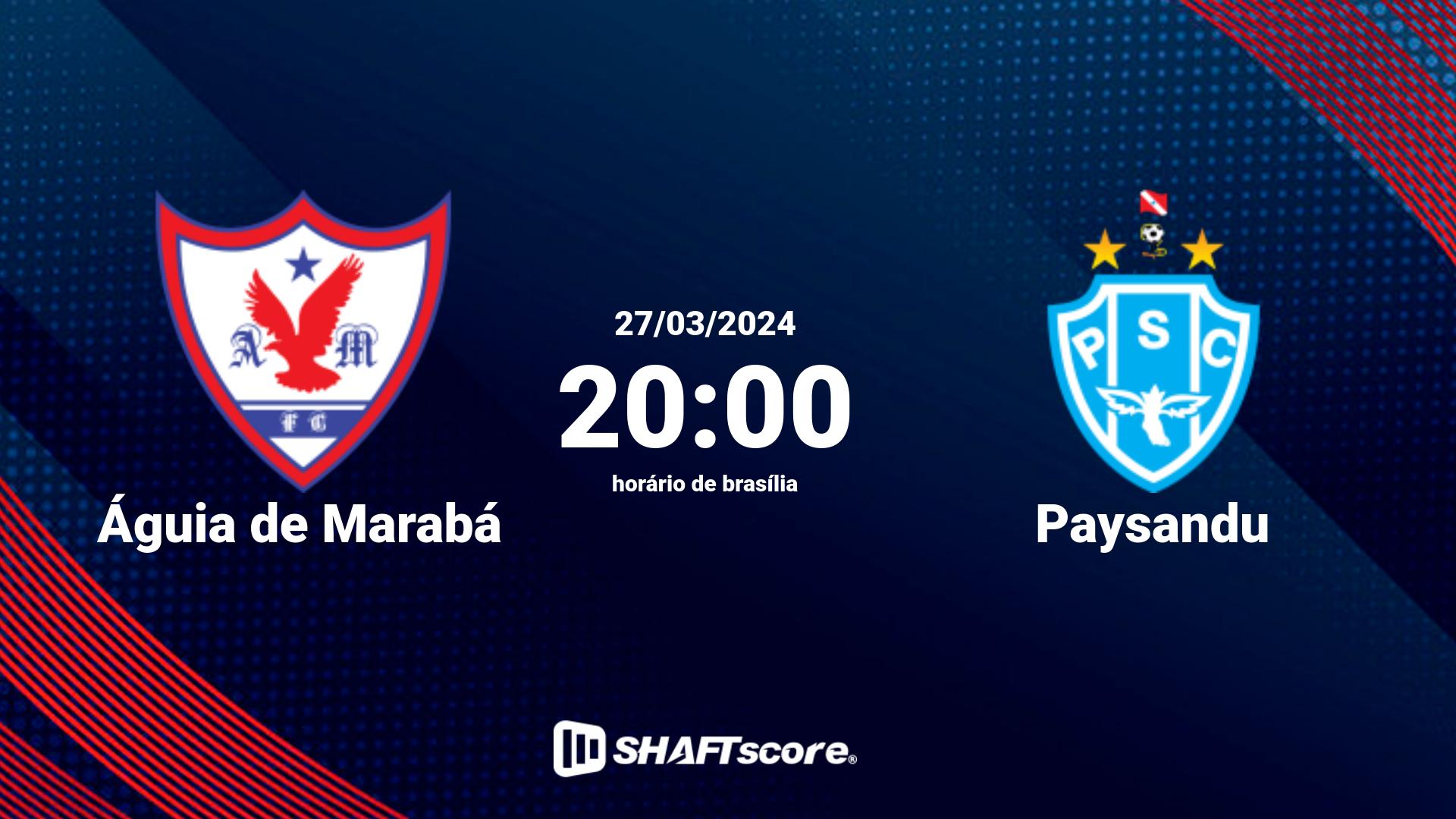 Estatísticas do jogo Águia de Marabá vs Paysandu 27.03 20:00