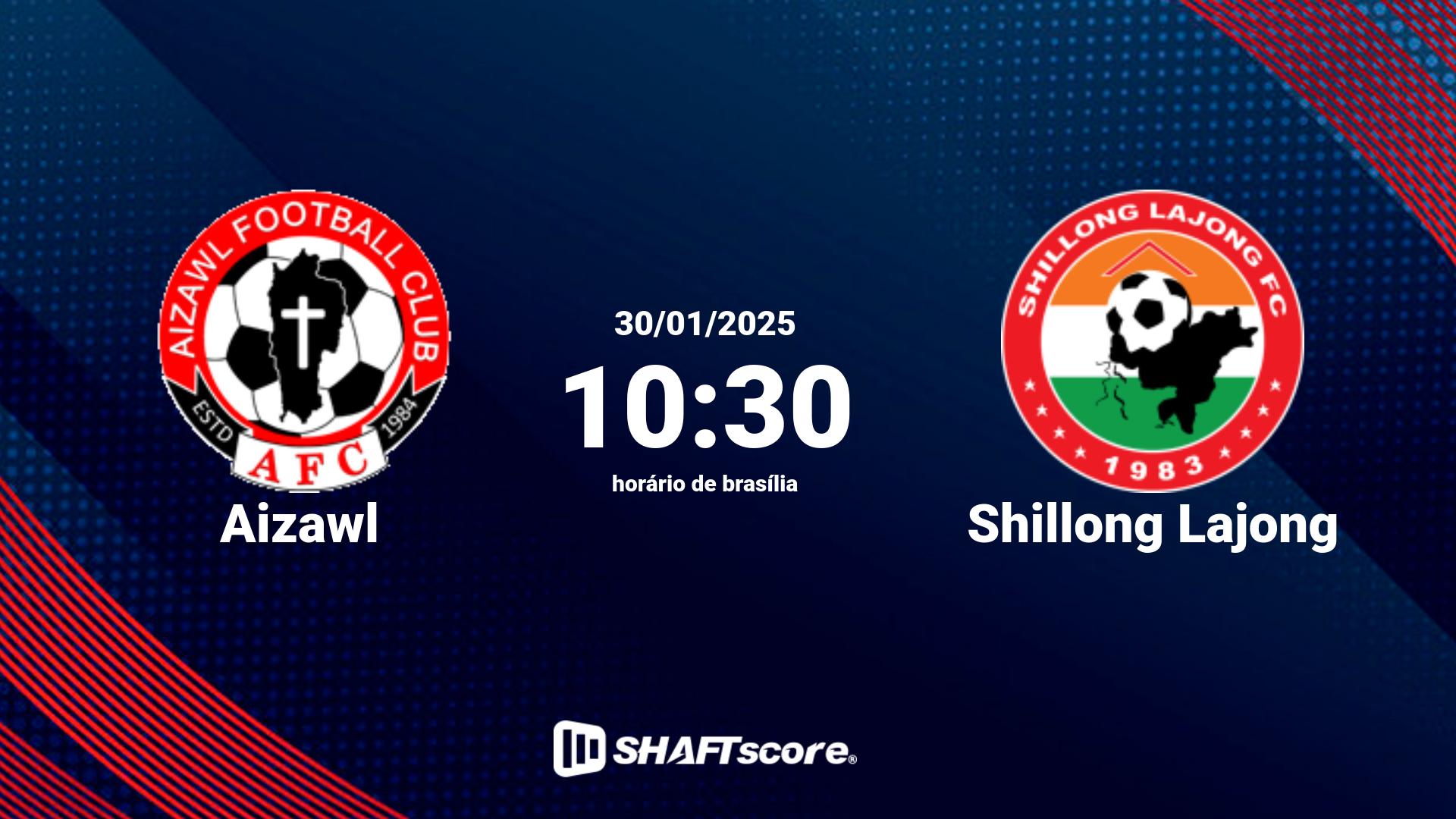 Estatísticas do jogo Aizawl vs Shillong Lajong 30.01 10:30