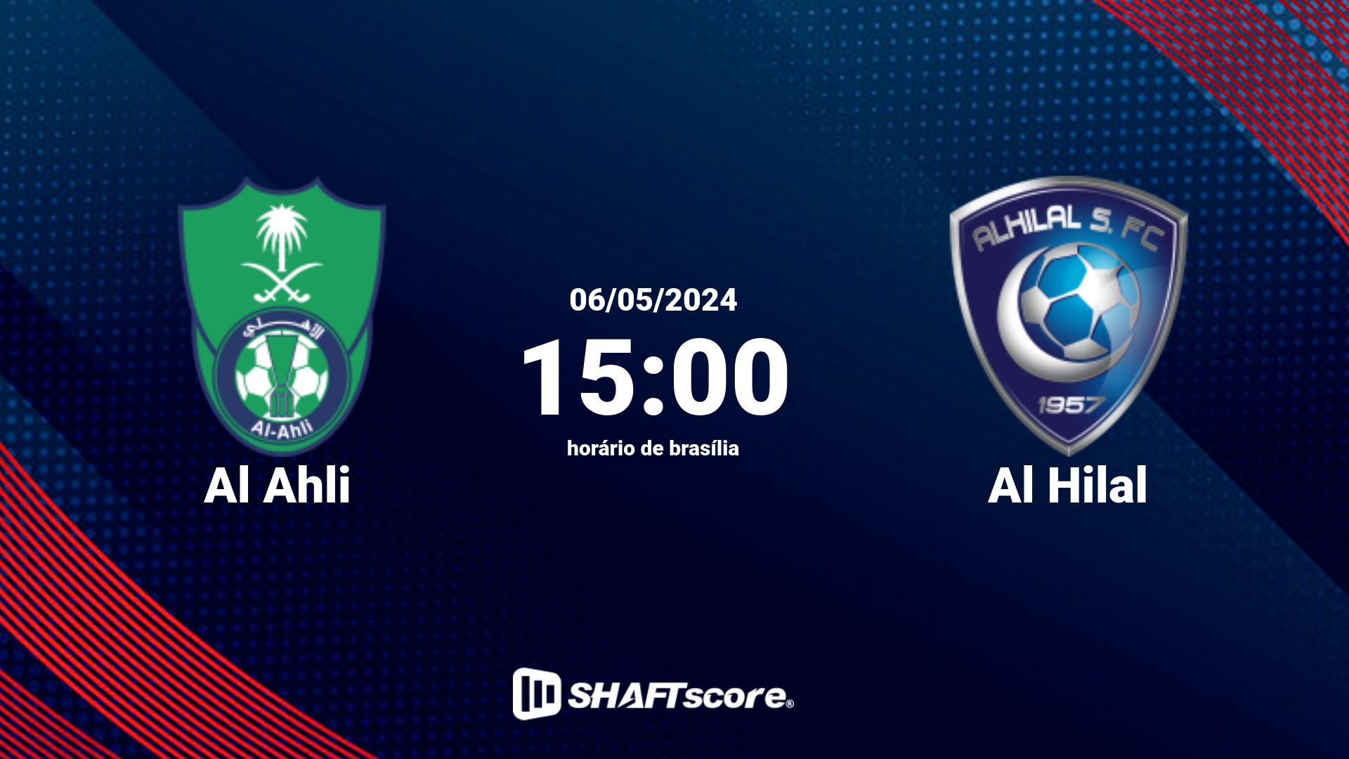 Estatísticas do jogo Al Ahli vs Al Hilal 06.05 15:00