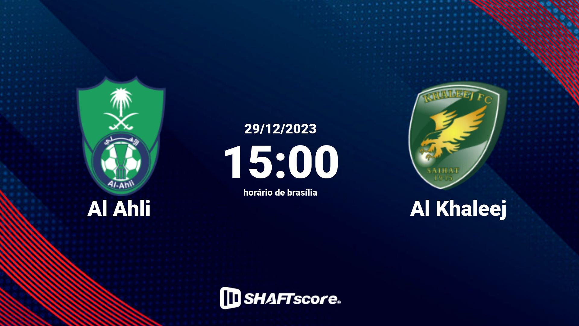 Estatísticas do jogo Al Ahli vs Al Khaleej 29.12 15:00