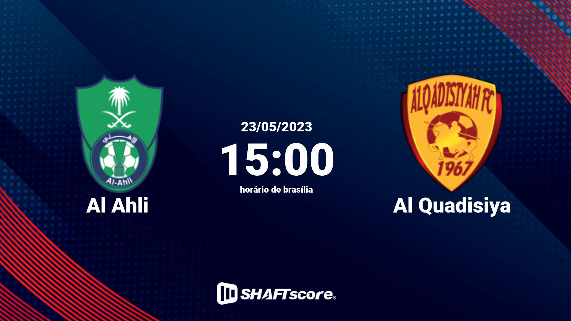 Estatísticas do jogo Al Ahli vs Al Quadisiya 23.05 15:00