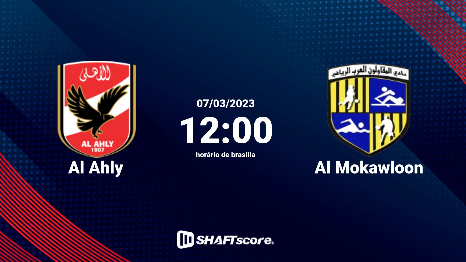 Estatísticas do jogo Al Ahly vs Al Mokawloon 07.03 12:00