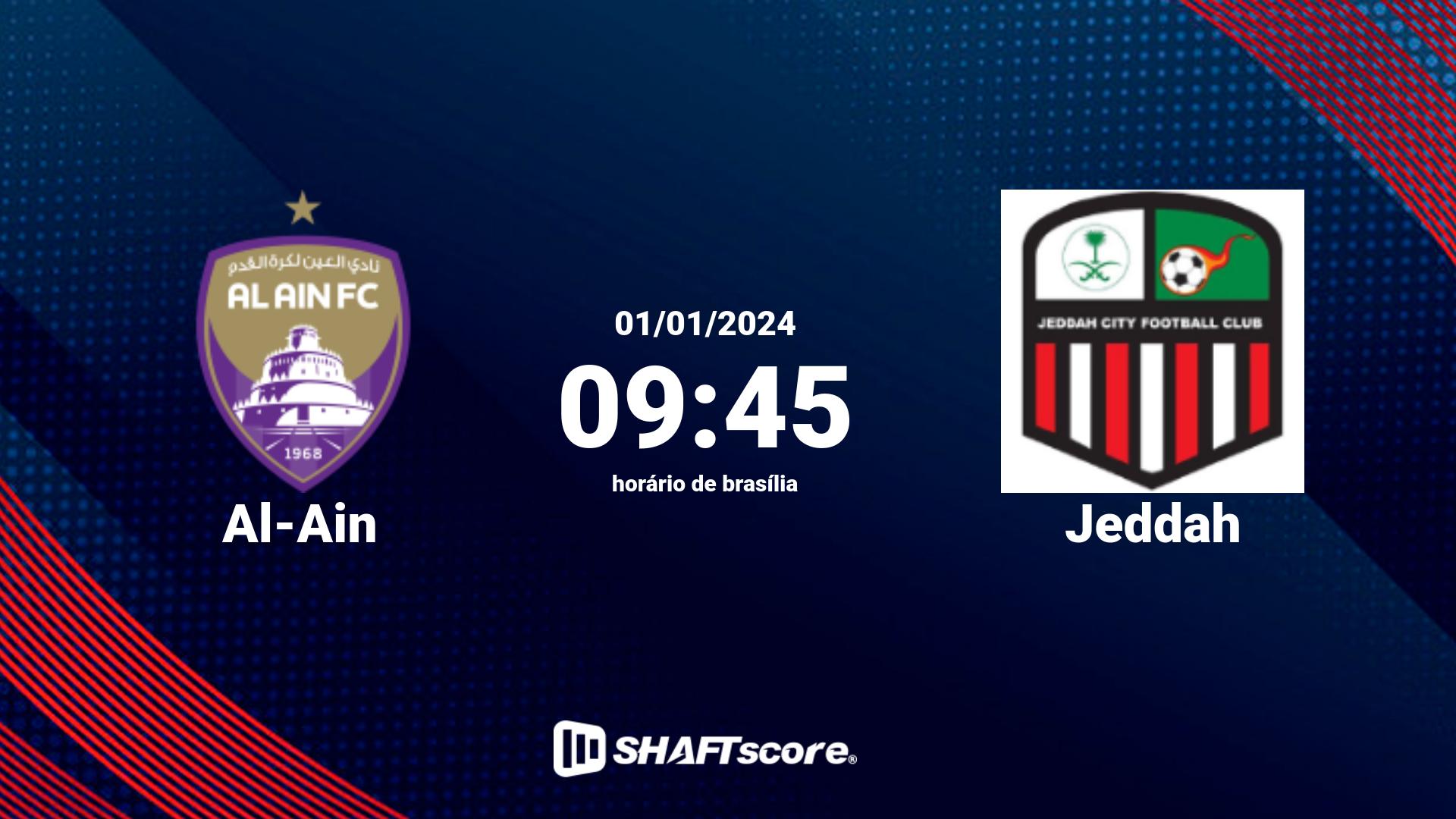 Estatísticas do jogo Al-Ain vs Jeddah 01.01 09:45