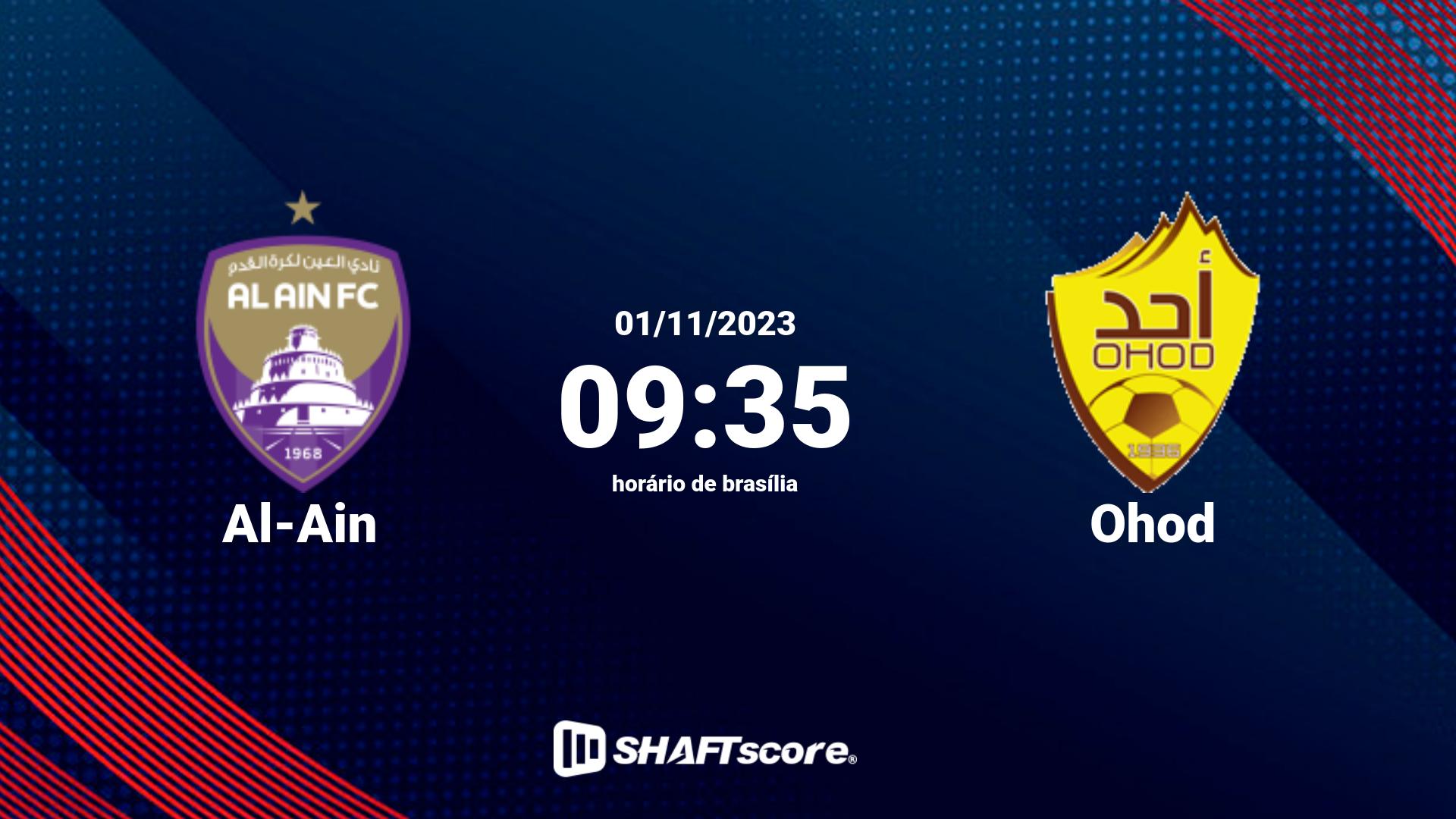 Estatísticas do jogo Al-Ain vs Ohod 01.11 09:35