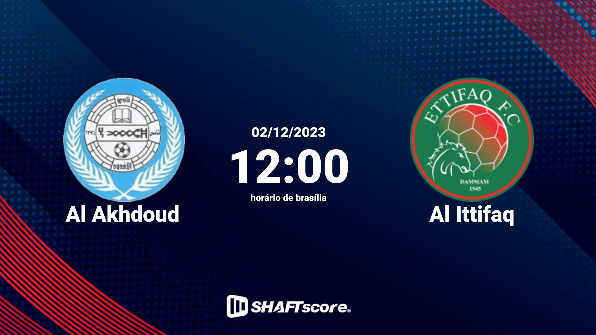 Estatísticas do jogo Al Akhdoud vs Al Ittifaq 02.12 12:00