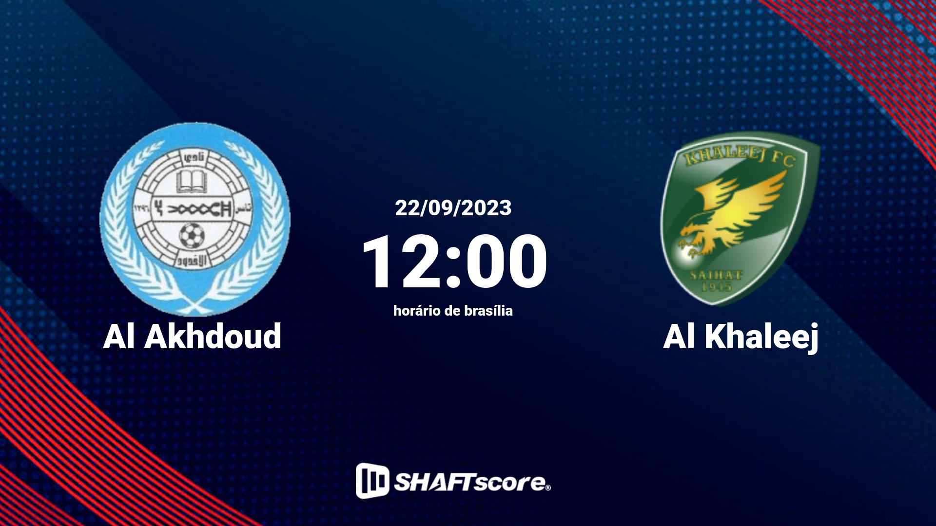 Estatísticas do jogo Al Akhdoud vs Al Khaleej 22.09 12:00