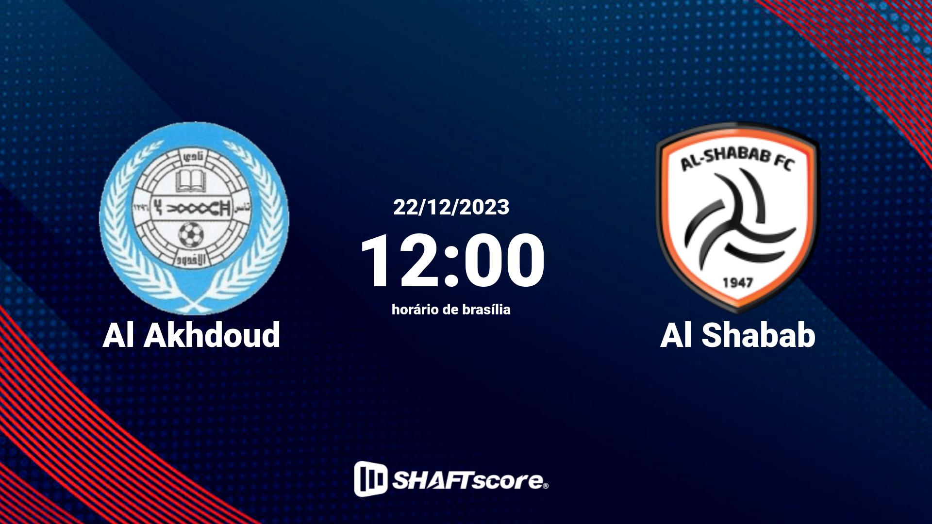 Estatísticas do jogo Al Akhdoud vs Al Shabab 22.12 12:00