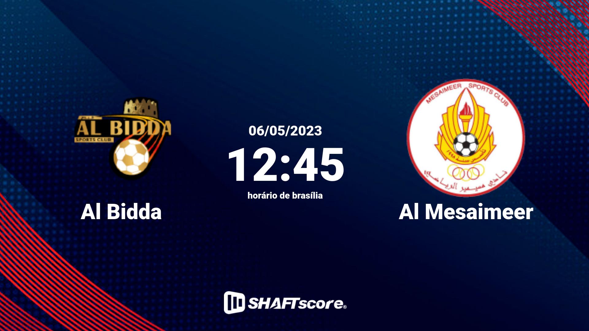 Estatísticas do jogo Al Bidda vs Al Mesaimeer 06.05 12:45