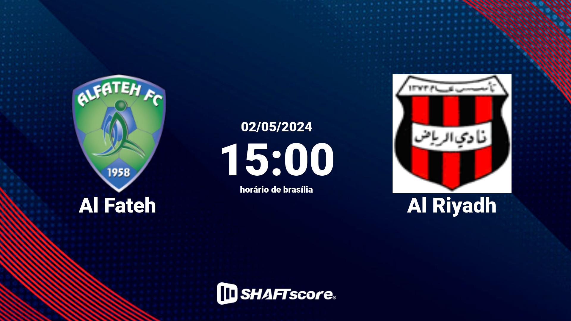 Estatísticas do jogo Al Fateh vs Al Riyadh 02.05 15:00