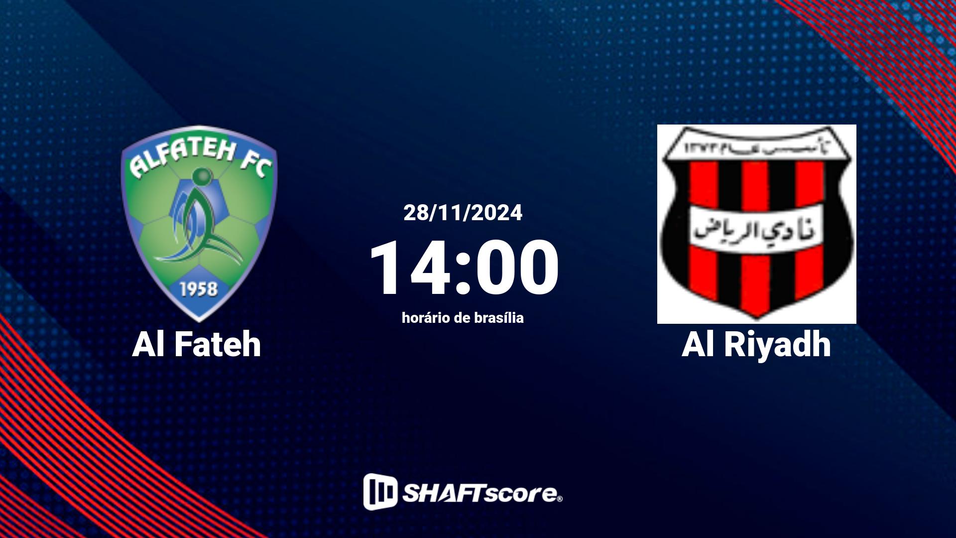 Estatísticas do jogo Al Fateh vs Al Riyadh 28.11 14:00