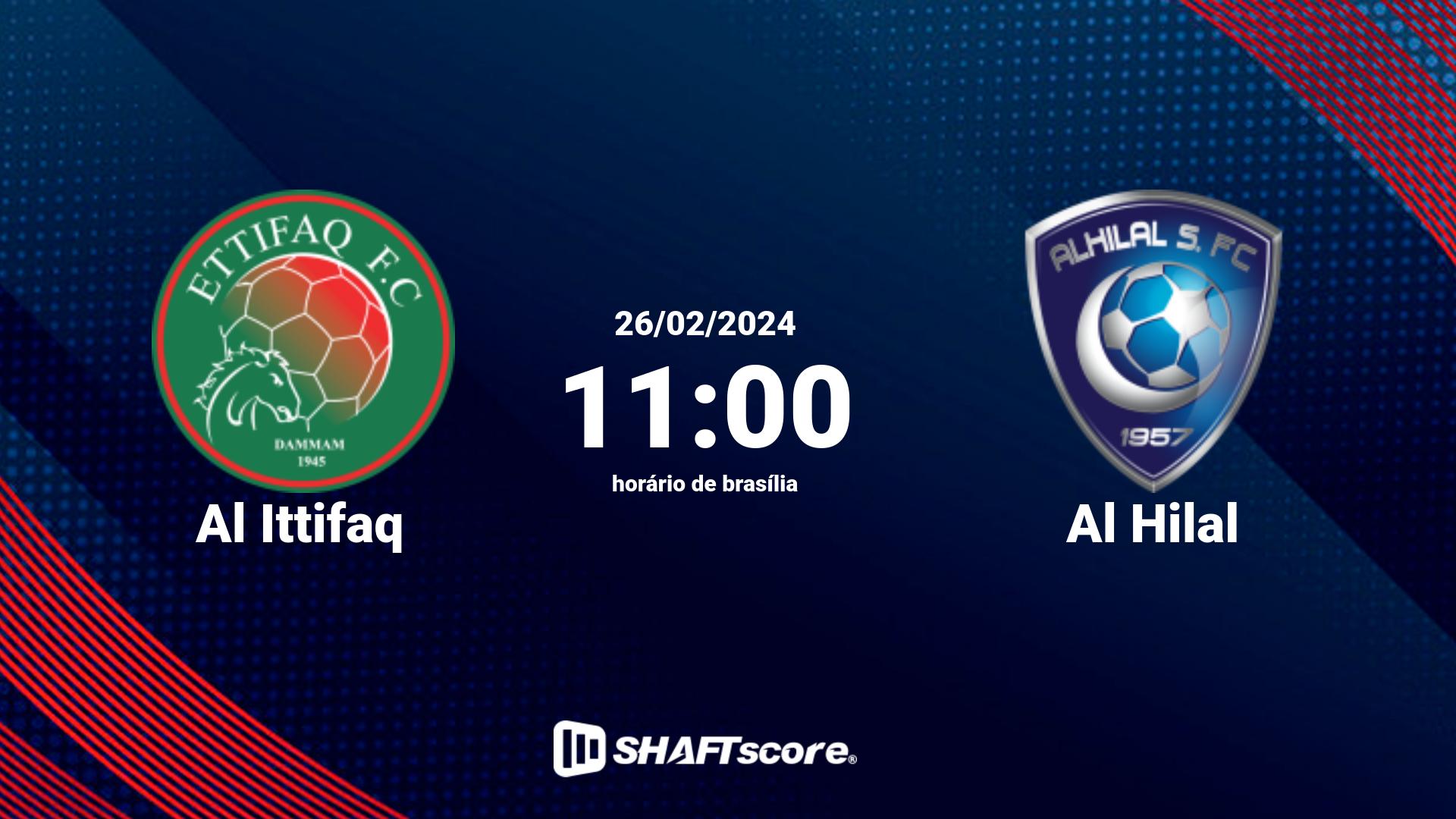 Estatísticas do jogo Al Ittifaq vs Al Hilal 26.02 11:00