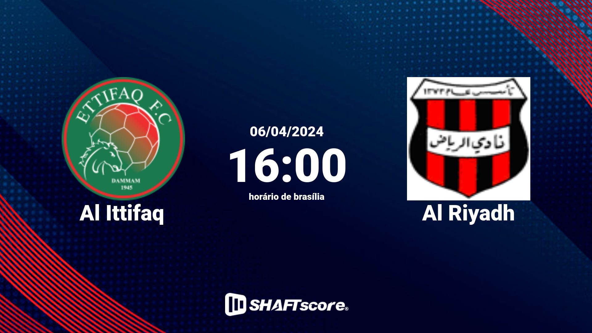 Estatísticas do jogo Al Ittifaq vs Al Riyadh 06.04 16:00