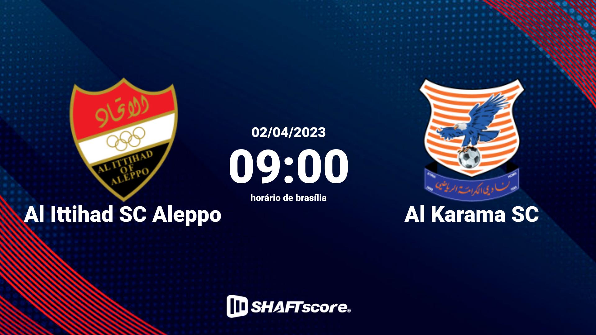 Estatísticas do jogo Al Ittihad SC Aleppo vs Al Karama SC 02.04 09:00