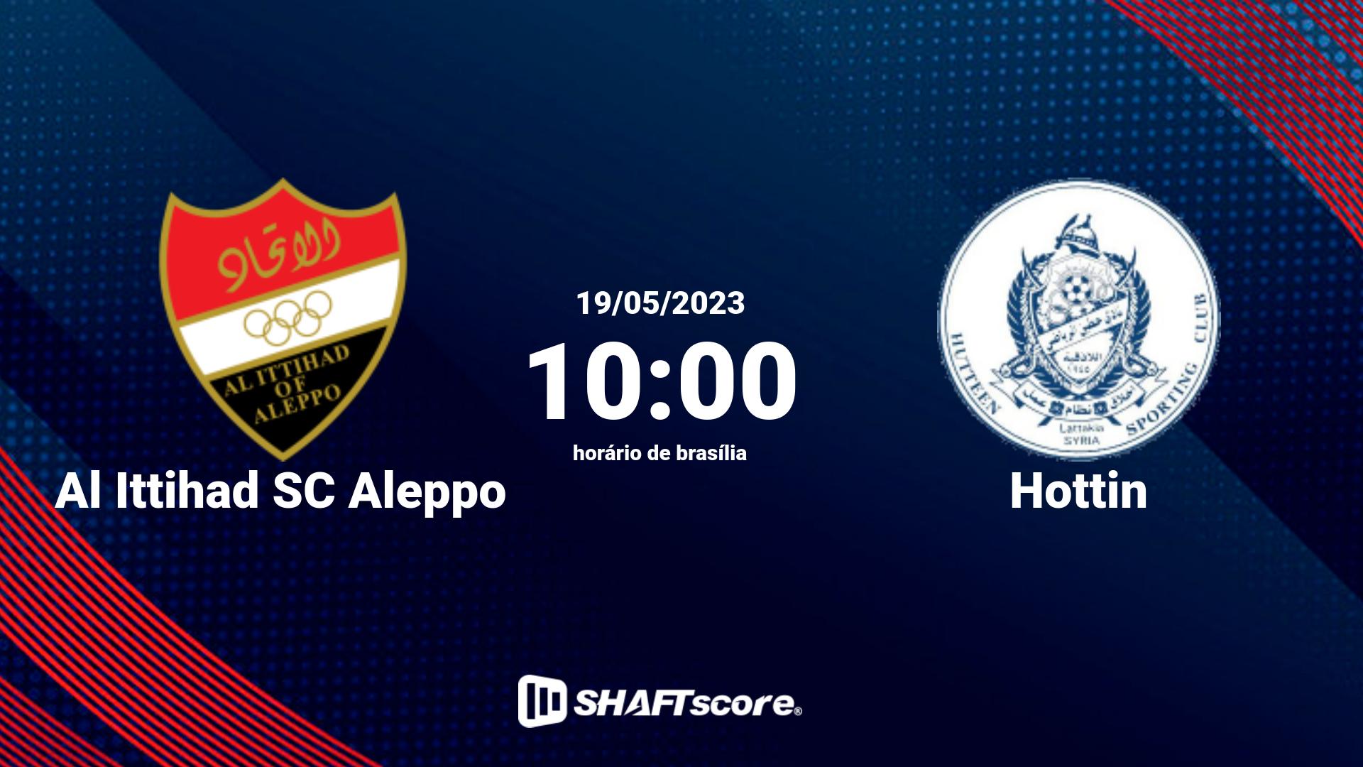 Estatísticas do jogo Al Ittihad SC Aleppo vs Hottin 19.05 10:00