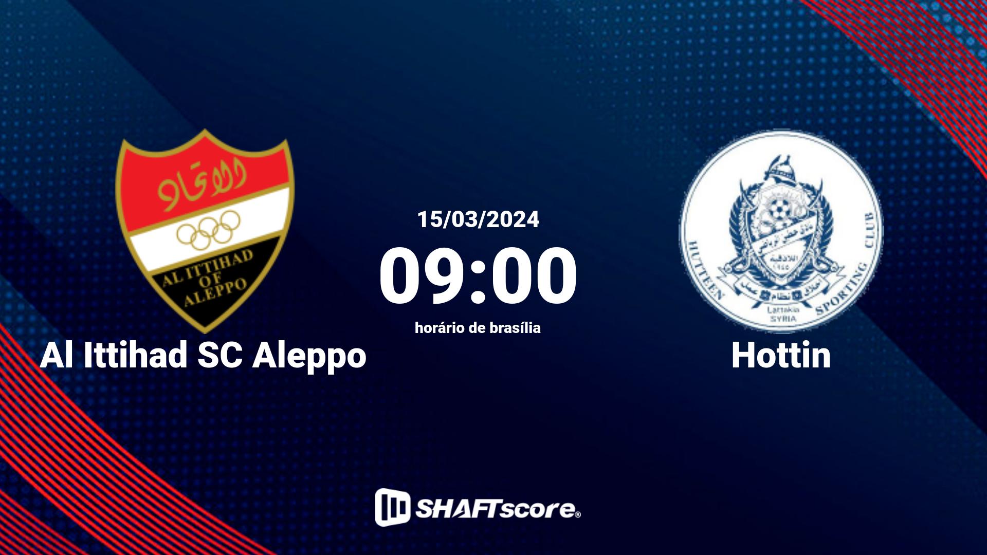 Estatísticas do jogo Al Ittihad SC Aleppo vs Hottin 15.03 09:00