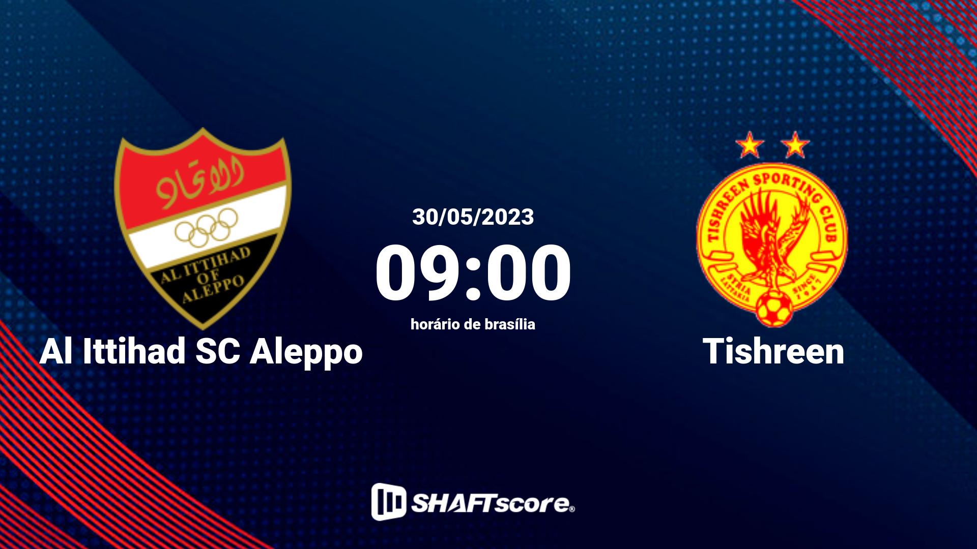 Estatísticas do jogo Al Ittihad SC Aleppo vs Tishreen 30.05 09:00