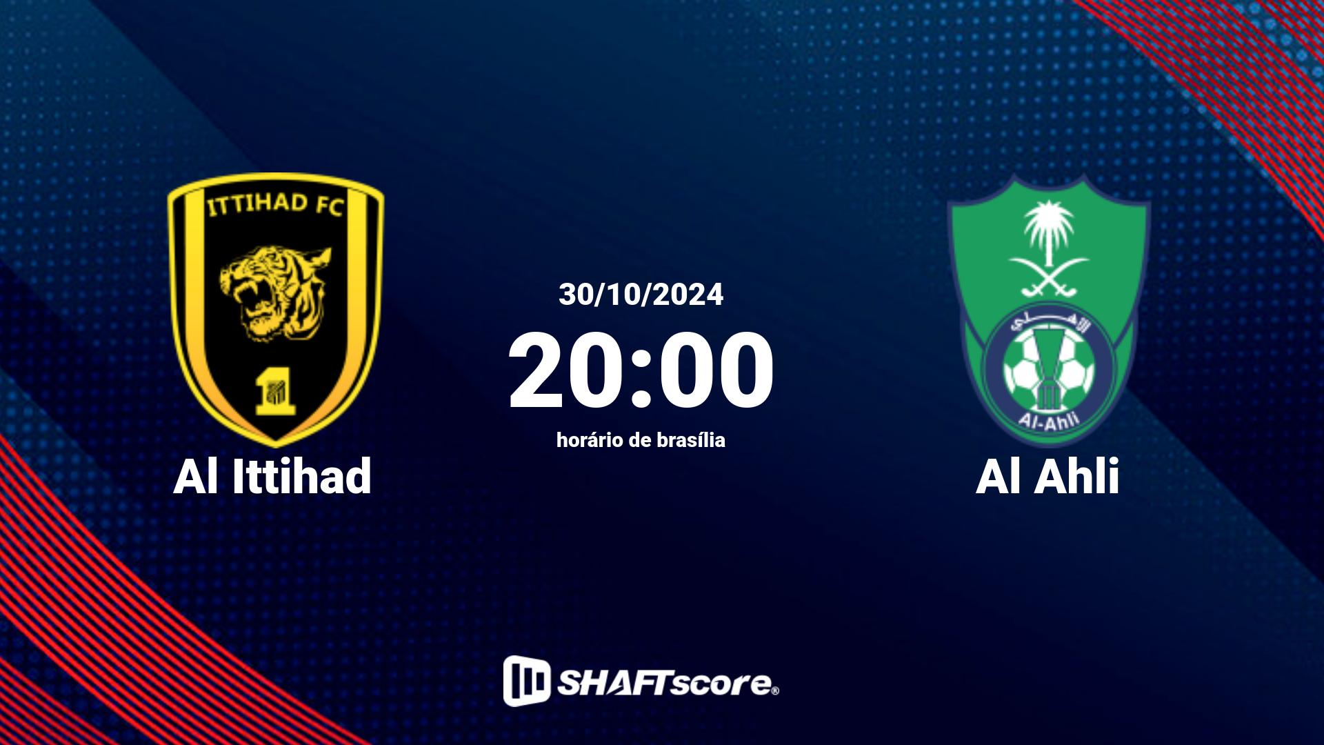 Estatísticas do jogo Al Ittihad vs Al Ahli 30.10 20:00