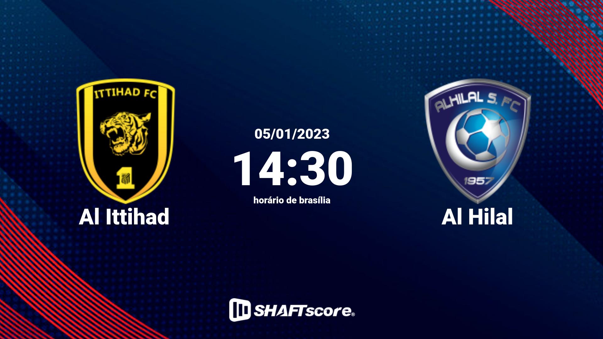 Estatísticas do jogo Al Ittihad vs Al Hilal 05.01 14:30