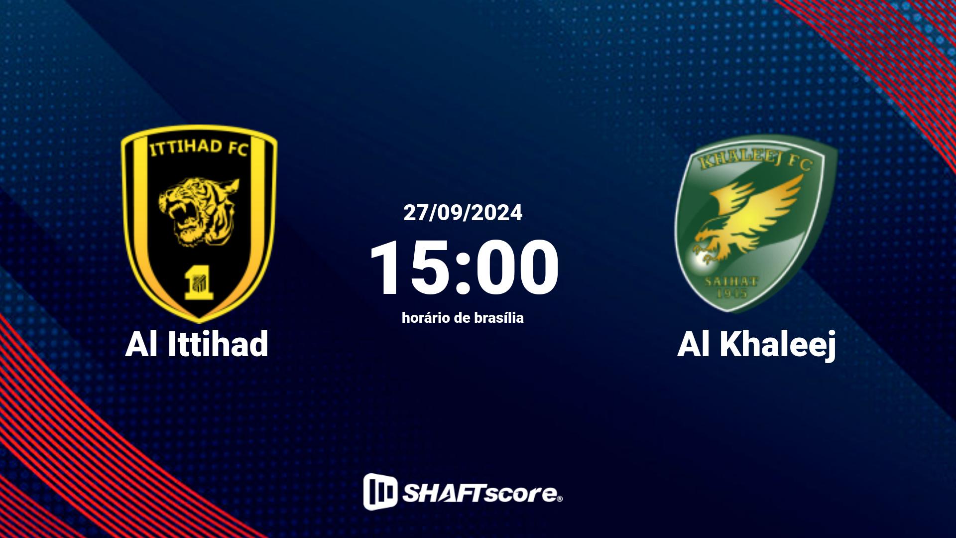 Estatísticas do jogo Al Ittihad vs Al Khaleej 27.09 15:00