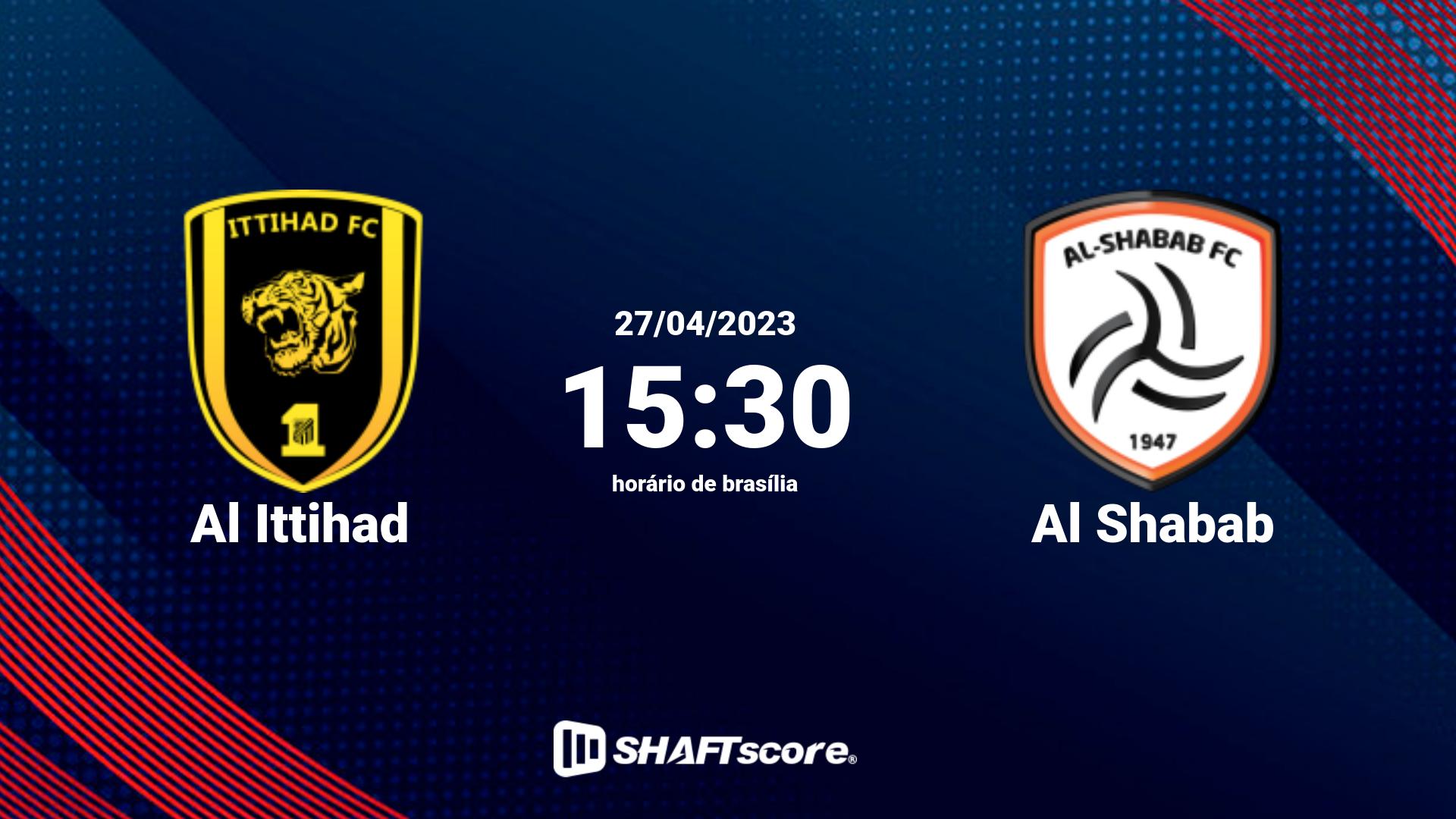 Estatísticas do jogo Al Ittihad vs Al Shabab 27.04 15:30