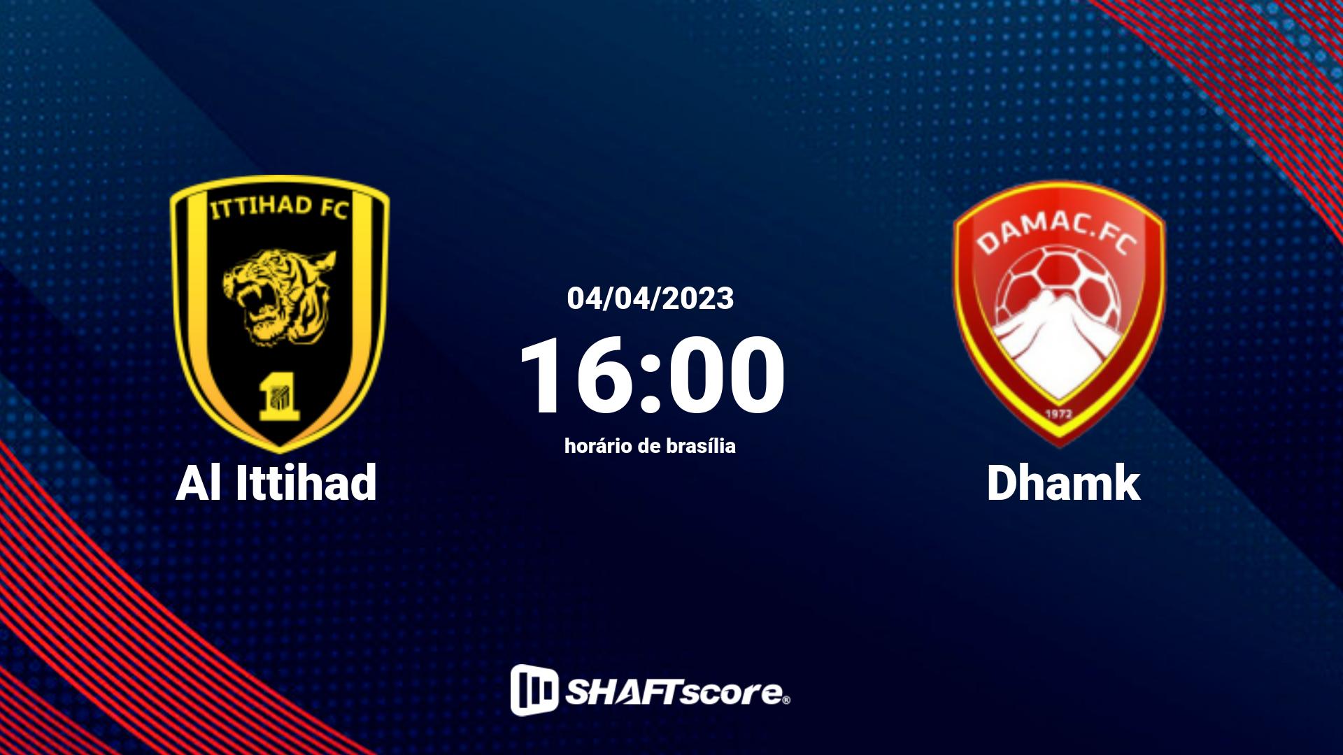 Estatísticas do jogo Al Ittihad vs Dhamk 04.04 16:00