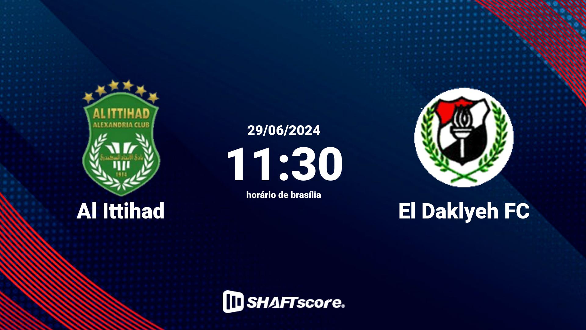 Estatísticas do jogo Al Ittihad vs El Daklyeh FC 29.06 11:30