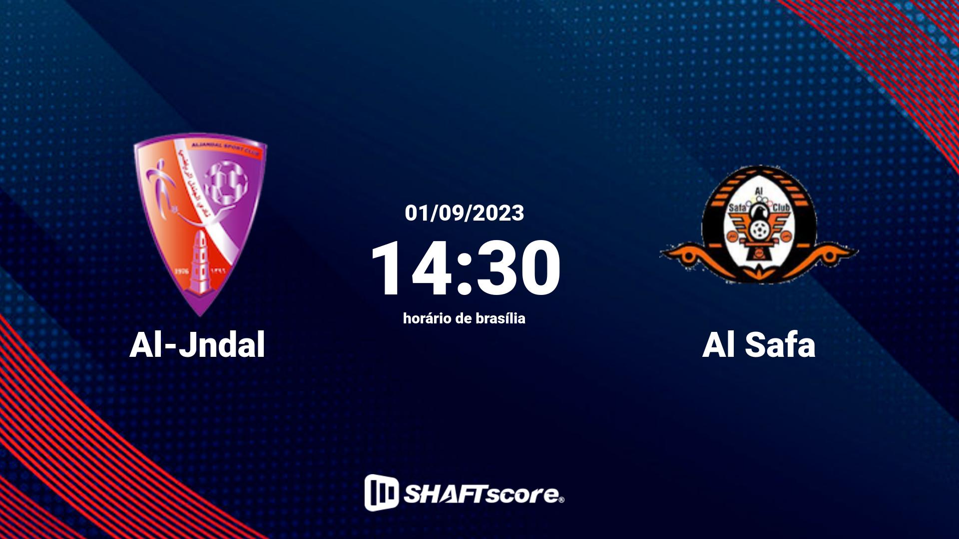 Estatísticas do jogo Al-Jndal vs Al Safa 01.09 14:30