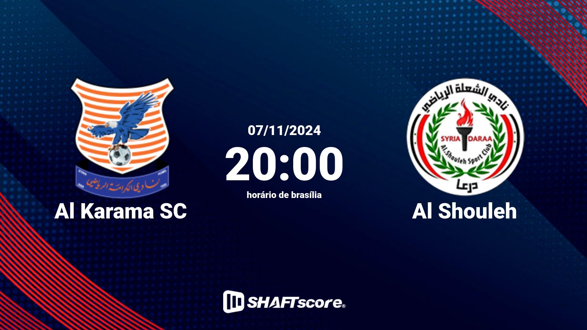 Estatísticas do jogo Al Karama SC vs Al Shouleh 07.11 20:00