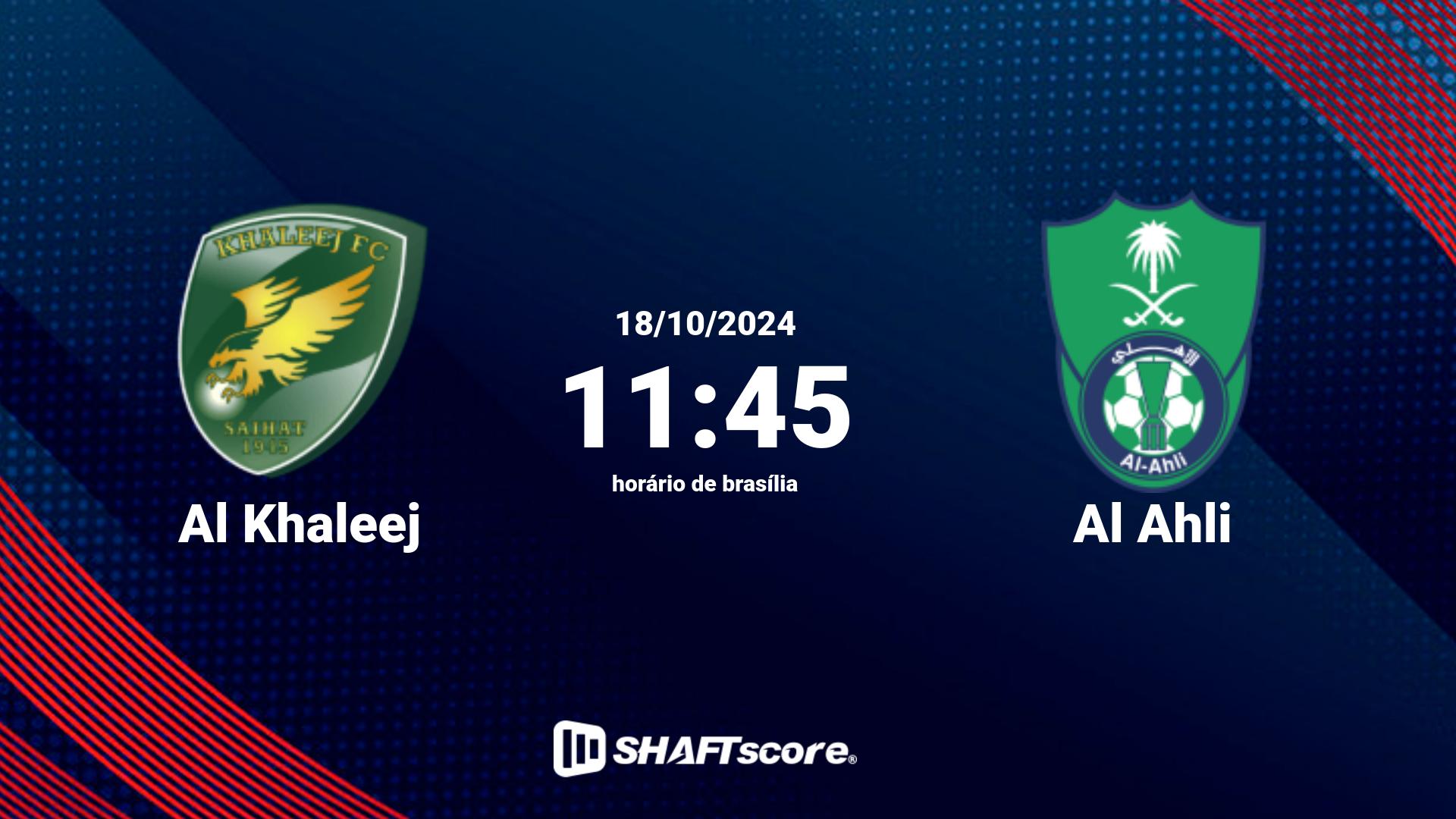 Estatísticas do jogo Al Khaleej vs Al Ahli 18.10 11:45