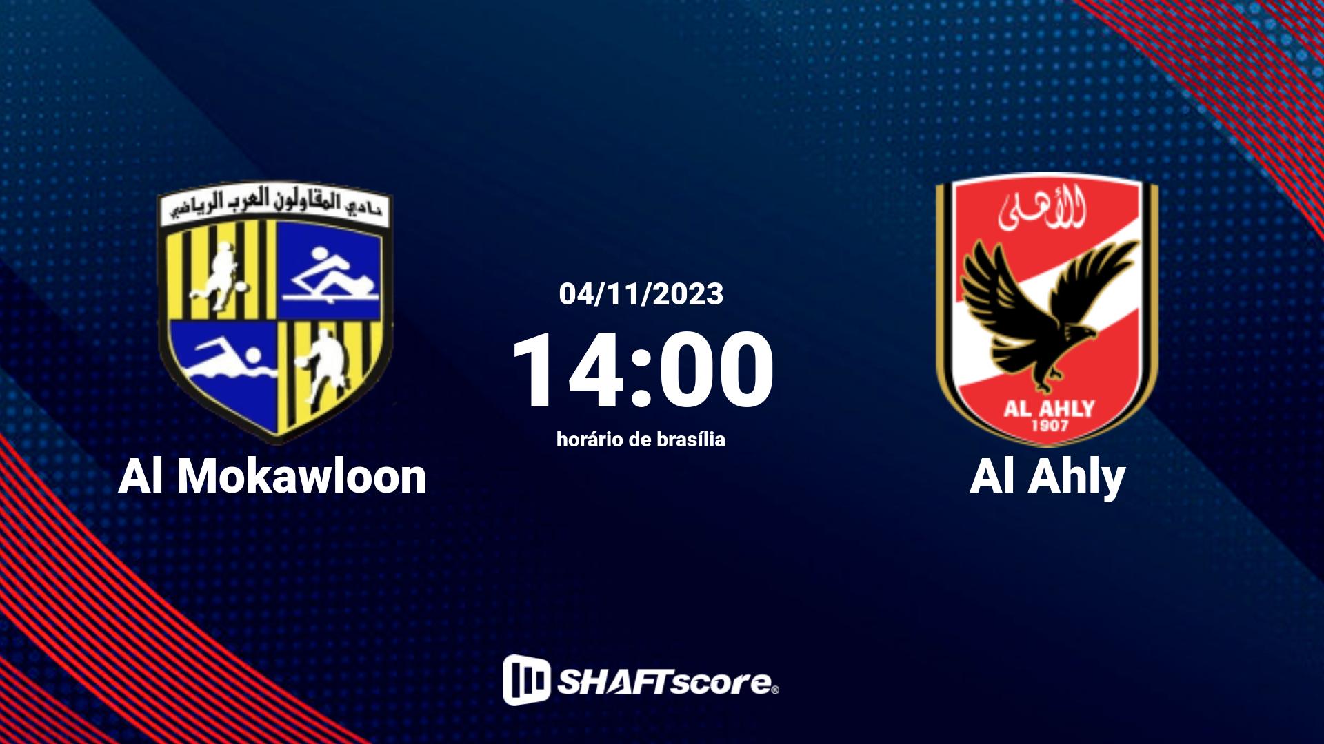 Estatísticas do jogo Al Mokawloon vs Al Ahly 04.11 14:00