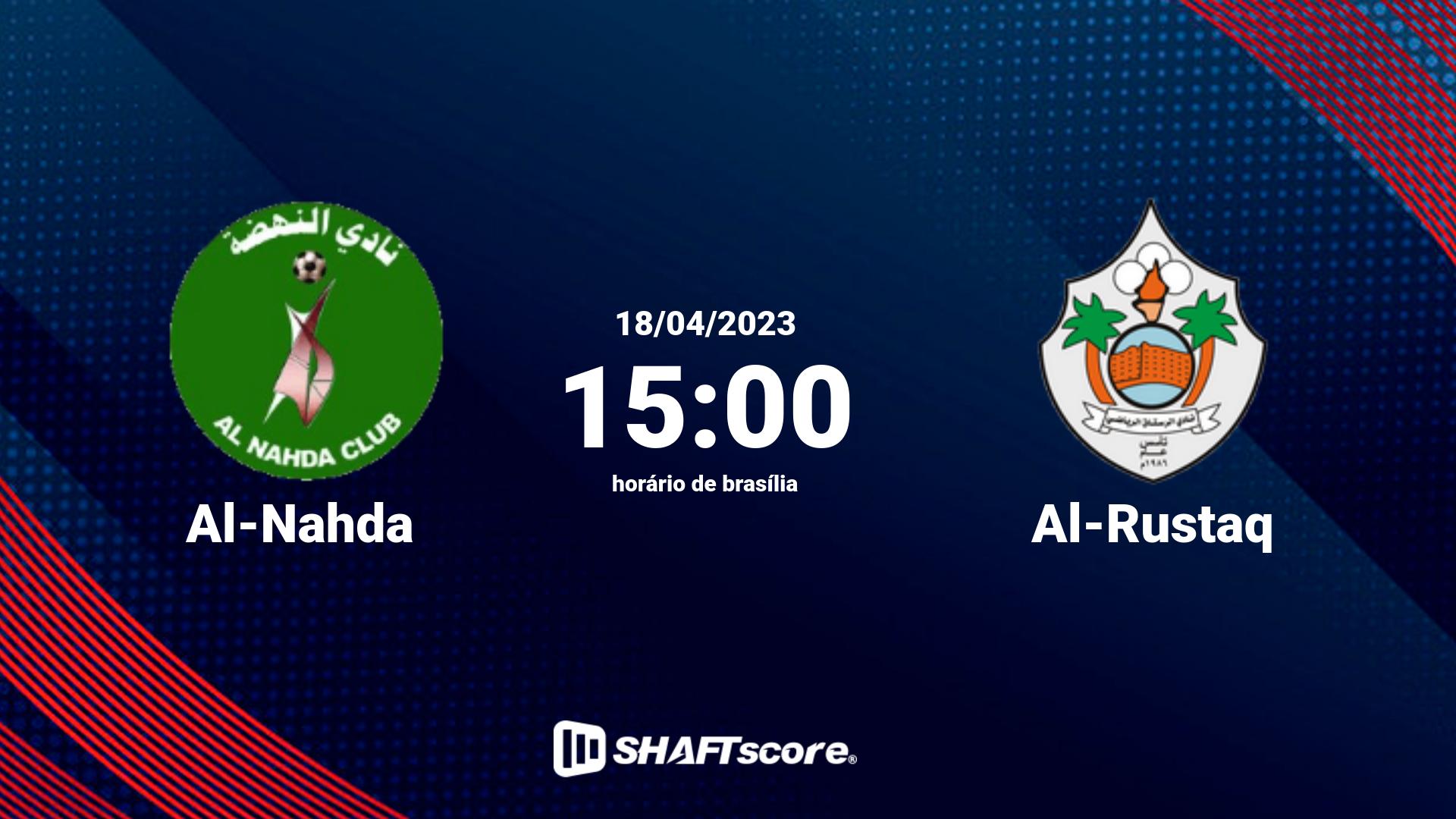 Estatísticas do jogo Al-Nahda vs Al-Rustaq 18.04 15:00