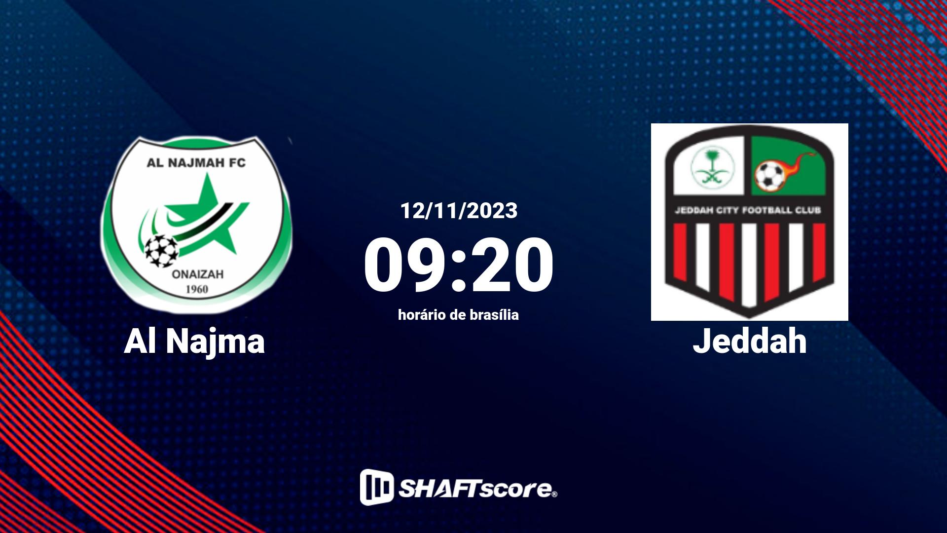 Estatísticas do jogo Al Najma vs Jeddah 12.11 09:20