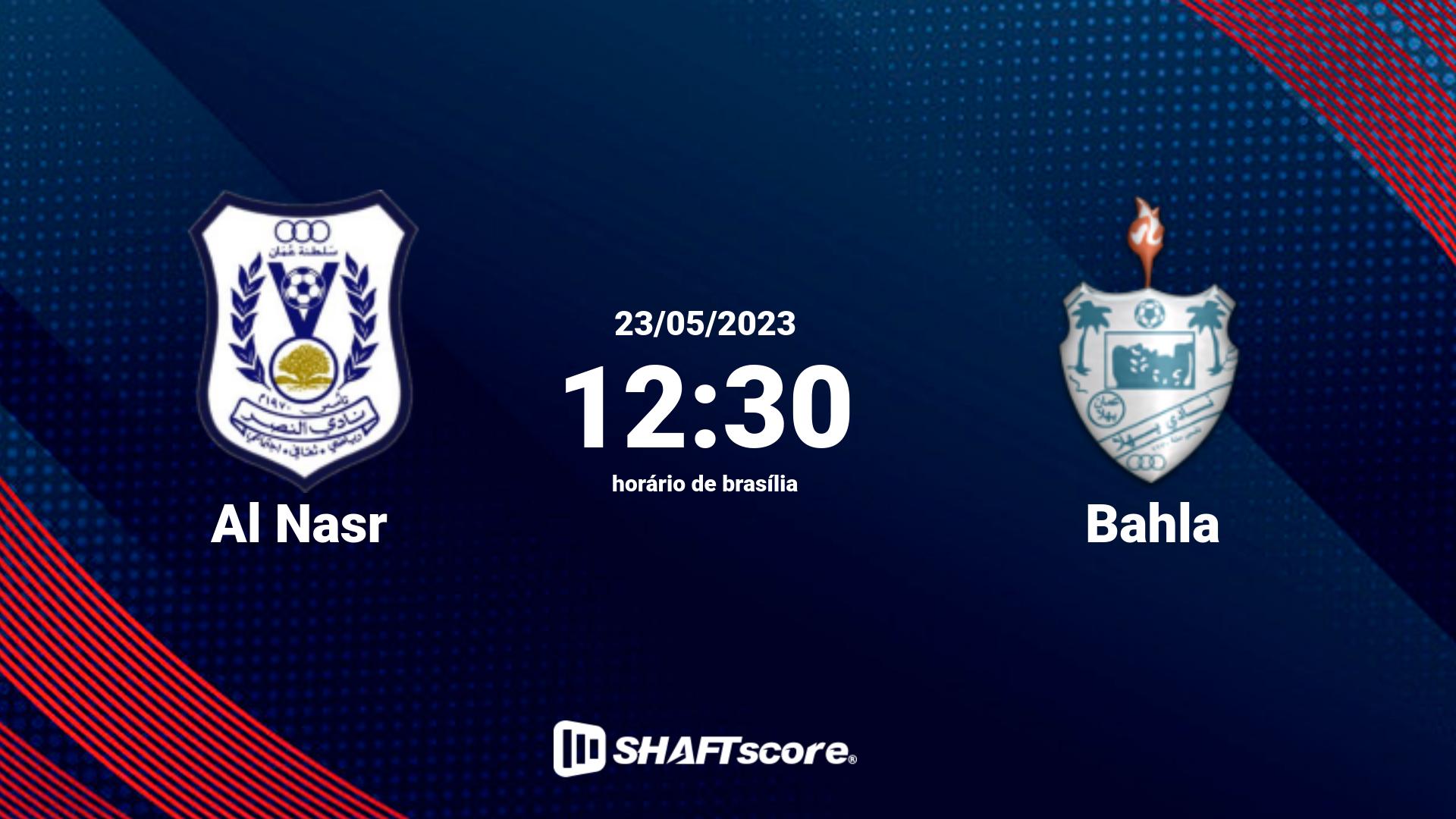 Estatísticas do jogo Al Nasr vs Bahla 23.05 12:30