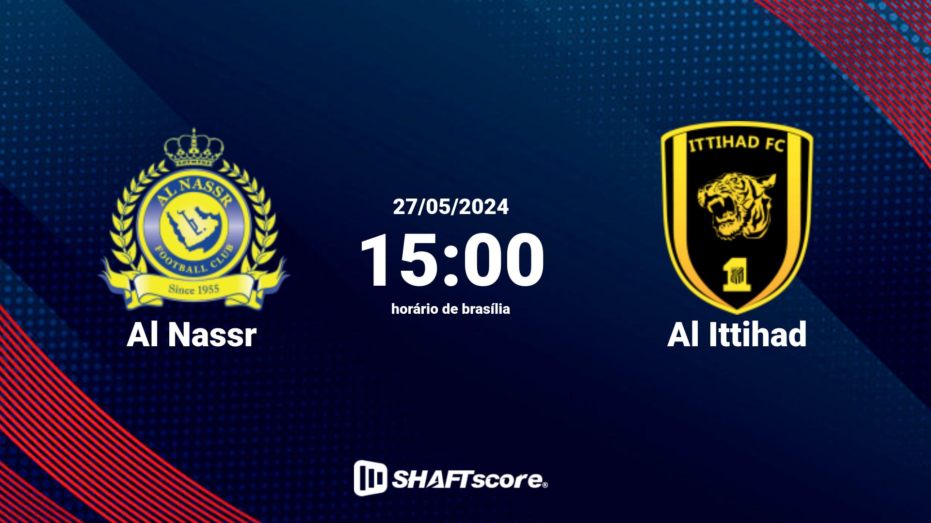 Estatísticas do jogo Al Nassr vs Al Ittihad 27.05 15:00