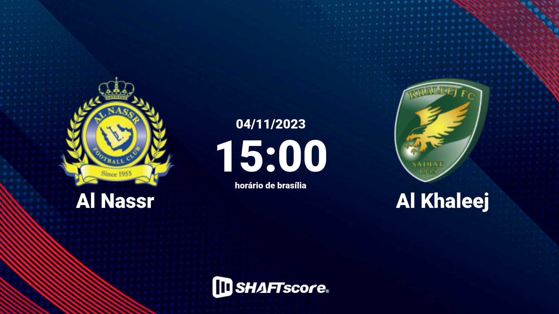 Estatísticas do jogo Al Nassr vs Al Khaleej 04.11 15:00