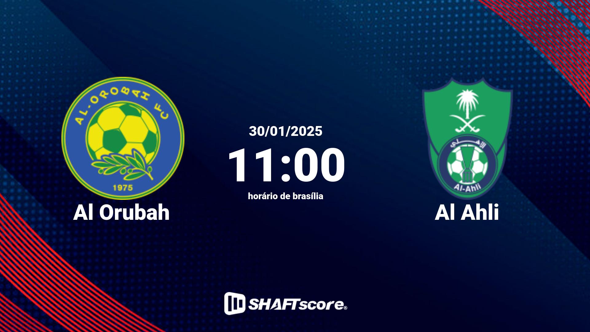 Estatísticas do jogo Al Orubah vs Al Ahli 30.01 11:00