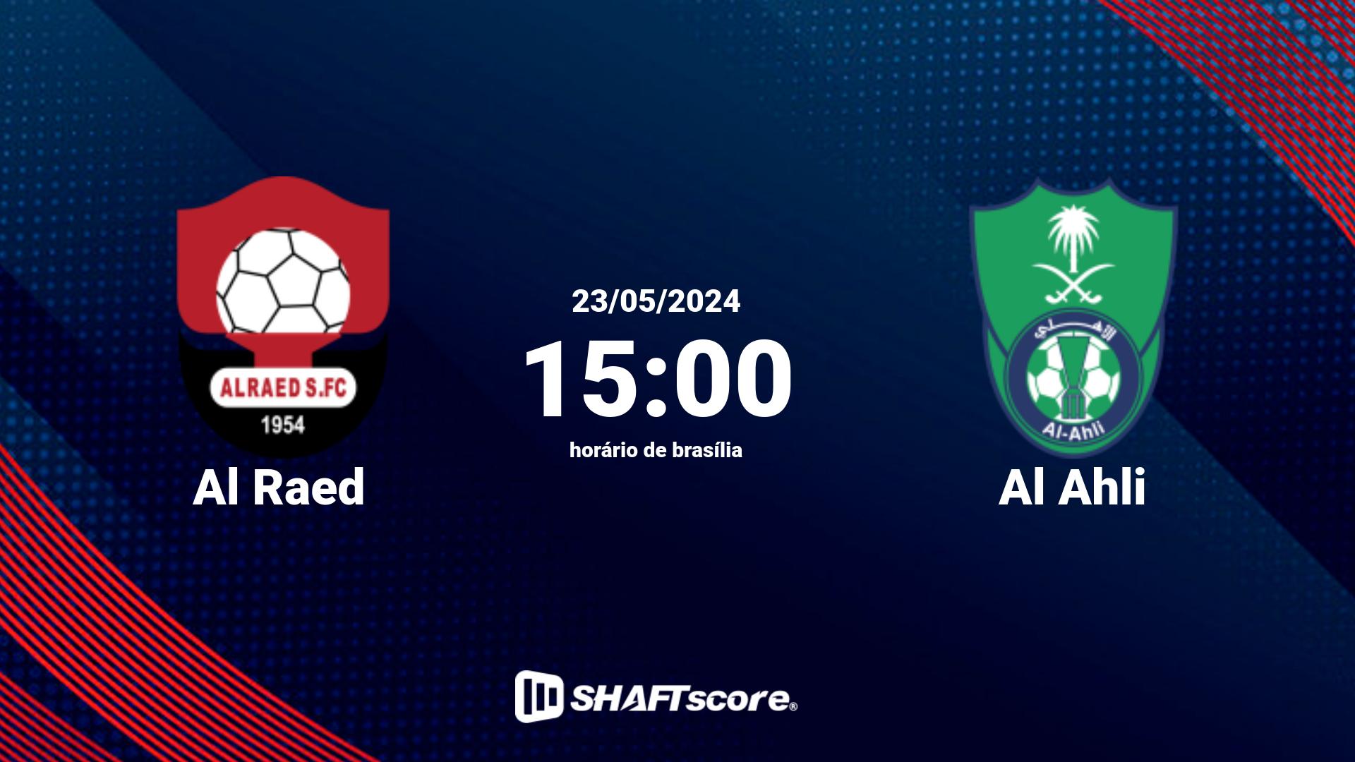 Estatísticas do jogo Al Raed vs Al Ahli 23.05 15:00