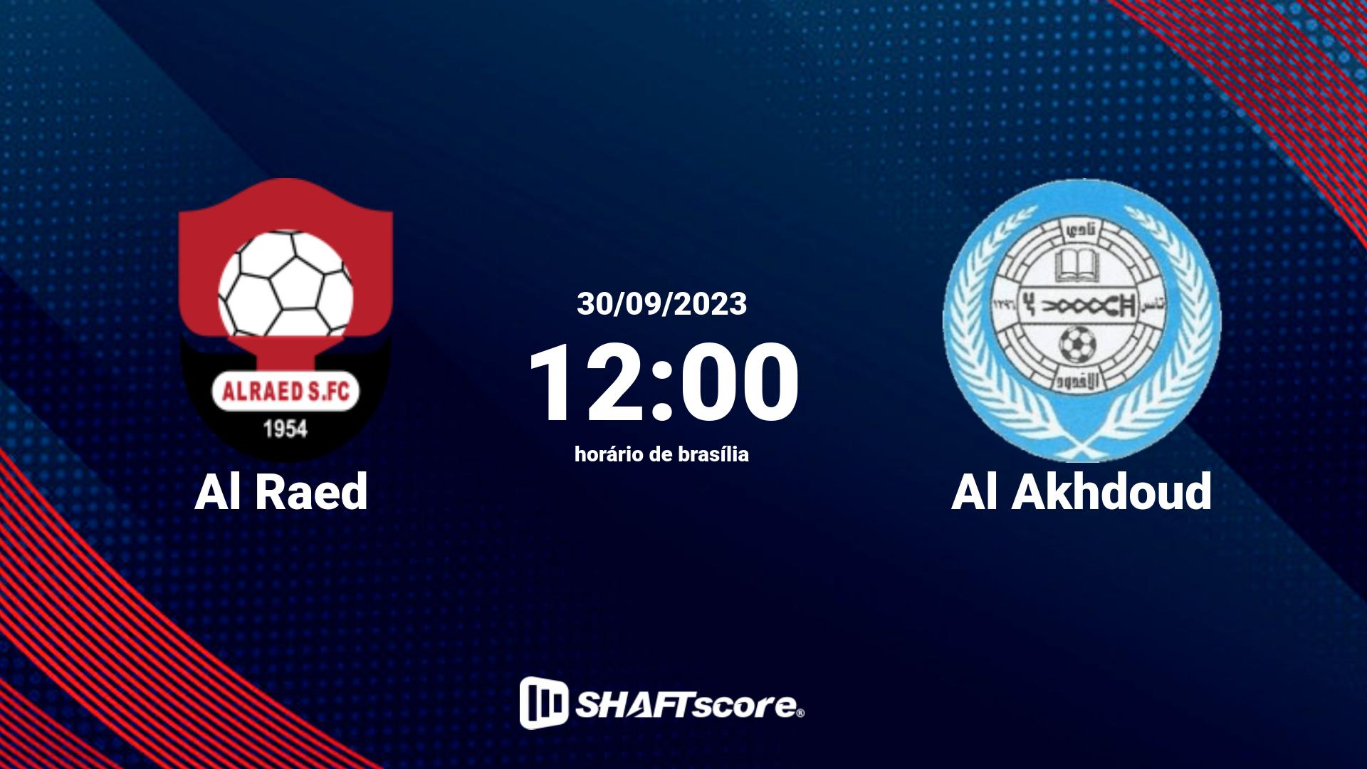 Estatísticas do jogo Al Raed vs Al Akhdoud 30.09 12:00